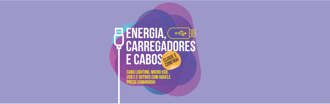ENERGIA CARREGADORES E CABOS